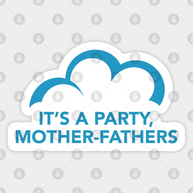 C9 Mother-Fathers (c) Sticker by SeveralDavids
